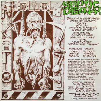 The Greatest Albums of All Time: Septic Death- “Now That I Have